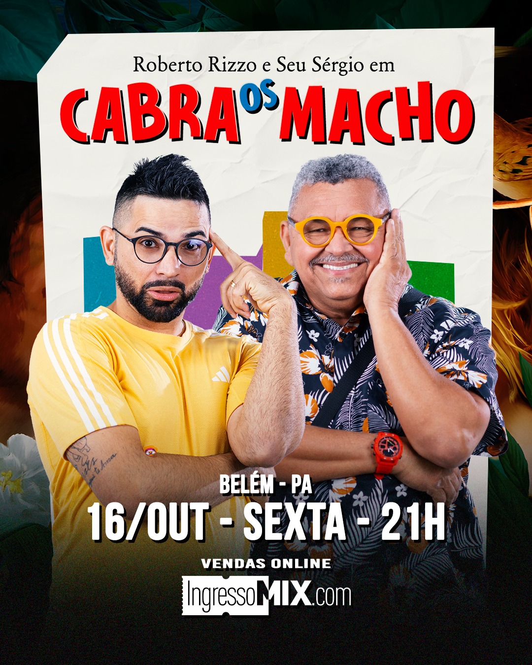 Roberto Rizzo e Seu Sérgio em Os Cabra Macho - Teatro IT Center Belém 2026