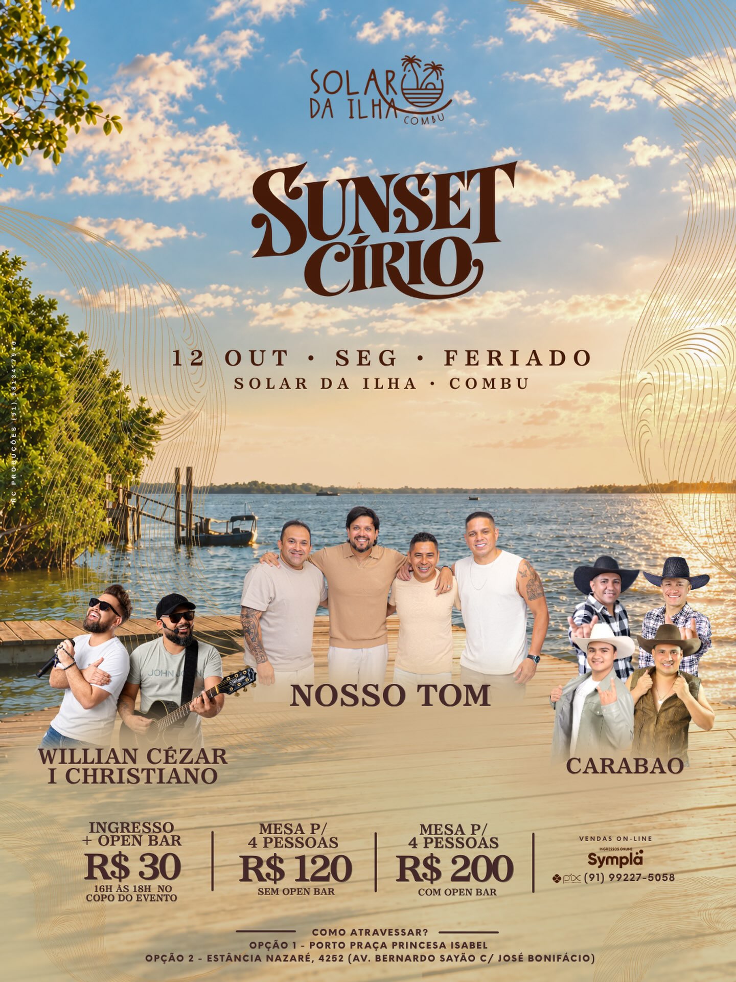 Sunset Círio no Solar da Ilha 2026